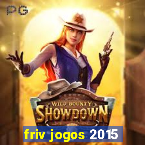 friv jogos 2015